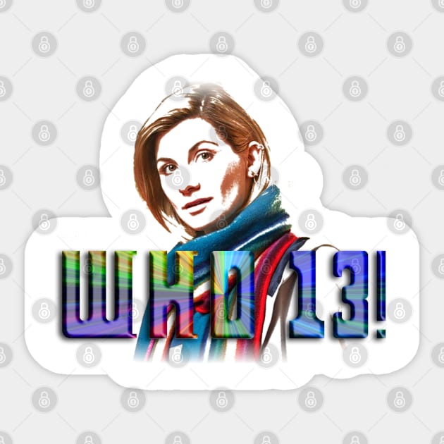 WHO?! 13, That's Who! Sticker by Wonderstuff